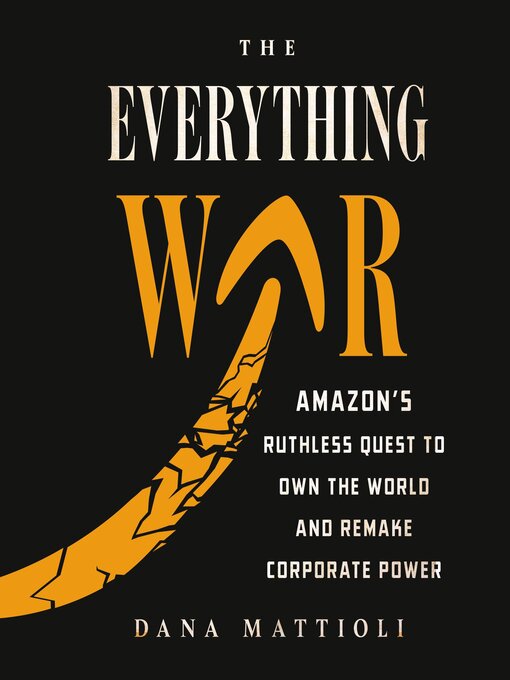 Title details for The Everything War by Dana Mattioli - Wait list